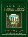 The Tale of Three Trees: A Traditional Folktale