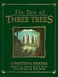The Tale of Three Trees: A Traditional Folktale