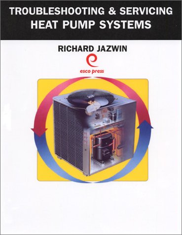Troubleshooting & Servicing Heat Pumps - Esco Pr - RC-ESRJHP - ISBN: 1930044100 - ISBN-13: 9781930044104