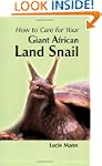 How to Care for Your Giant African La...