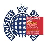 Ministry Of Sound The Annual 2003 America : MIXED BY: DJ Sammy (UK Import) - Ian Van Dahl, DJ Tiesto, Sasha DJ Sammy