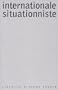 Internationale situationniste, [1958-1969]