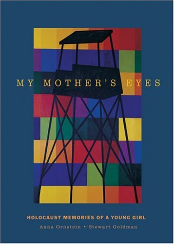 My Mother's Eyes: Holocaust Memories of a Young Girl