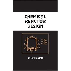 【クリックで詳細表示】Chemical Reactor Design (Chemical Industries)