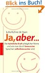 Ja, aber...: Die heimliche Kraft allt...