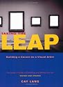 Taking the Leap: Building a Career as a Visual Artist
