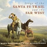 Songs of the Santa Fe Trail