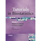 Tutorials in Biostatistics, Statistical Methods in Clinical Studies by  Ralph D'Agostino