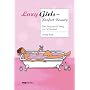 Lazy Girls - Perfect Beauty. Der bequeme Weg zur S&hellip von Anita Naik