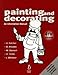 Painting and Decorating: An Information Manual