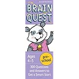 Brain Quest Preschool, revised 4th edition: 300 Questions and Answers to Get a Smart Start
