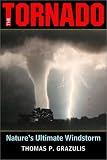 The Tornado: Nature's Ultimate Windstorm