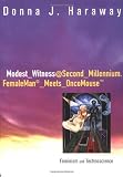 Modest_Witness@Second_Millennium.FemaleMan_Meets_OncoMouse: Feminism and Technoscience