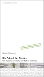 Die Zukunft des Staates. Vom klassischen Liberalismus zum libert�ren Sozialismus - Noam Chomsky