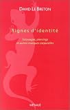 Signes d'identit� : Tatouages, piercing et autres marques corporelles