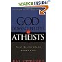God Doesn't Believe in Atheists: Proof That the Atheist Doesn't Exist