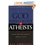God Doesn't Believe in Atheists: Proof That the Atheist Doesn't Exist