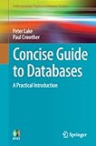 Concise guide to databases : a practical introduction
