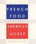French Food, American Accent: Debra Ponzek's Spirited Cuisine