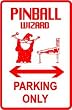 PINBALL WIZARD PARKING game novelty sign