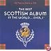 The Best Scottish Album in the World...Ever
