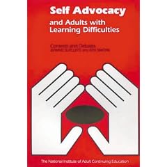Self Advocacy and Adults with Learning Difficulties: Contexts and Debates