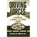 Driving Forces: The Automobile, Its Enemies, and the Politics of Mobility