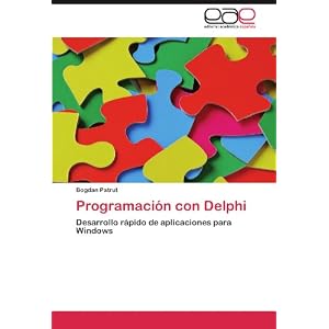Programación con Delphi: Desarrollo rápido de aplicaciones para Windows