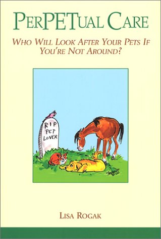 PerPETual Care: Who Will Look after Your Pets If You re Not Around?