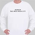 DENVER The Mile-High City Sweatshirt