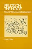 Fields on the Hoof: Nexus of Tibetan Nomadic Pastoralism (Case Studies in Cultural Anthropology)