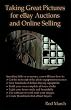 Taking Great Pictures for eBay Auctions and Online Selling