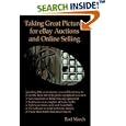 Taking Great Pictures for eBay Auctions and Online Selling by Rod March