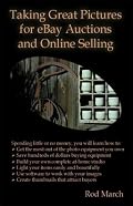 Taking Great Pictures for eBay Auctions and Online Selling