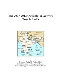 The 2007-2012 Outlook for Activity Toys in India