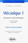 M�canique 1 : M�canique du solide ind...