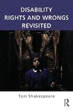 Disability rights and wrongs revisited