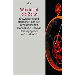 Was treibt die Zeit?
