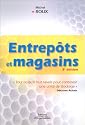 Entrepôts et magasins : Concevoir et améliorer une unité de stockage
