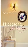 Nietzsche f�r Eilige