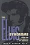 The Elvis Syndrome: How to Avoid Death by Success