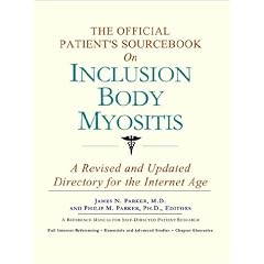 The Official Patient's Sourcebook on Inclusion Body Myositis: A Revised and Updated... by Icon Health Publications