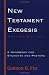 New Testament Exegesis: A Hand...