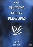 Exploring Guilty Pleasures & Sexual Power Play