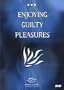 Exploring Guilty Pleasures & Sexual Power Play