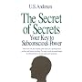 The Secret of Secrets: Your Key to Subconscious Power