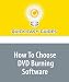Books : How To Choose DVD Burning Software
