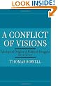 A Conflict of Visions: Ideological Origins of Political Struggles