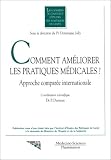 Comment améliorer les pratiques médicales ? Approche comparée internationale