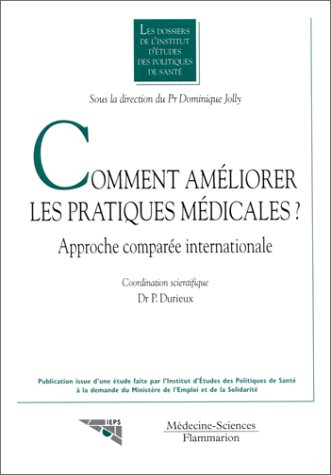 Comment améliorer les pratiques médicales ? Approche comparée internationale